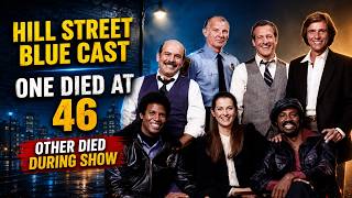 Hill Street Blues Cast 2026 — One Died at 46… Another During the Show
