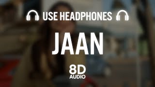 JAAN (8D AUDIO) | Nimrat Khaira | Gifty | Baljit singh deo | Latest Punjabi Songs 2021