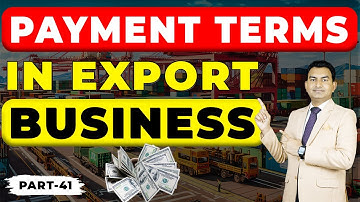 Payment Terms in Export Business !! | How to get Advance payment in Export | by Paresh Solanki