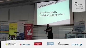Agile Tour Vienna 2018 J B  Rainsberger The Selfish Team Player