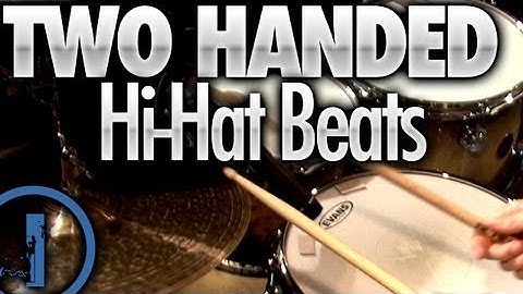 Two Handed Hi-Hat Drum Beats