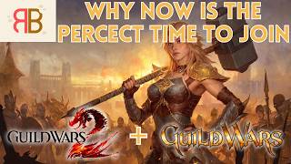Right Now is a Great Time to Play Guild Wars and Guild Wars 2!