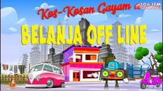 Belanja Off Line - Kos-Kosan Gayam  Replay - Episode 28