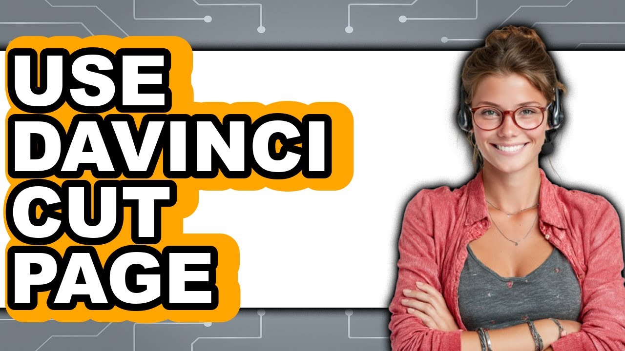 How to Use DaVinci Cut Page (Updated 2025) - YouTube