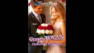 Grupo NOVAX - Bailando Pegadito.(Bachata)#BachataPasión#RitmoBachata#BailandoBachata#BailandoBachata