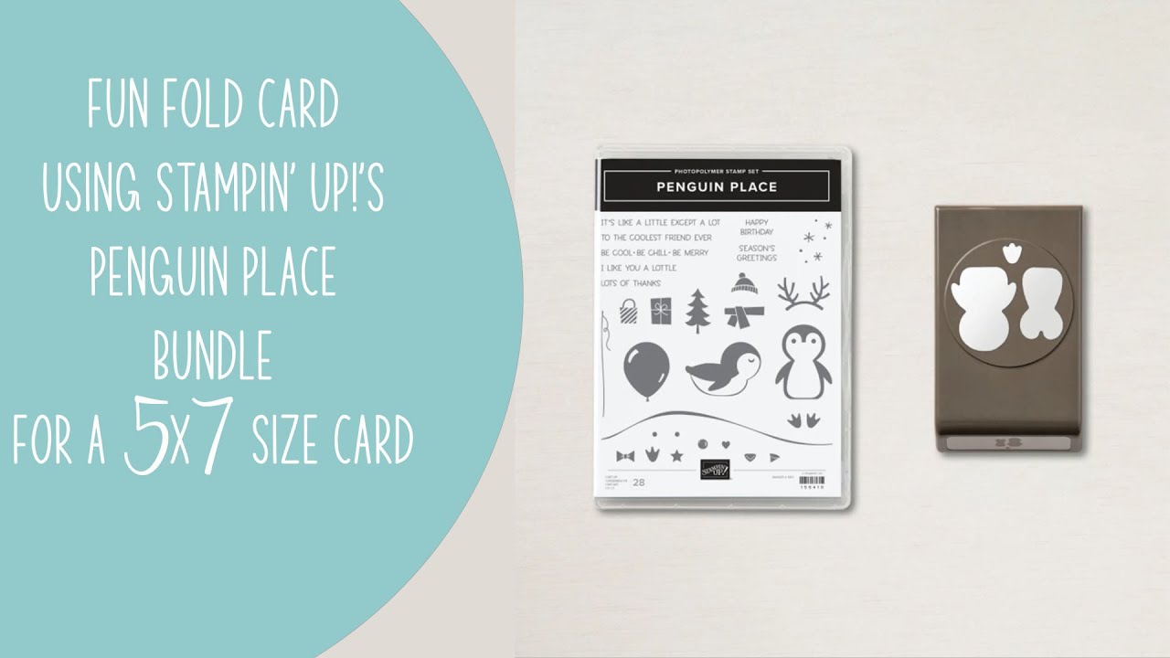 5 x 7 Fun Fold Card using Stampin' Up!'s Penguin Place Bundle & Penguin ...
