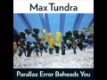 Max Tundra - My Night Out