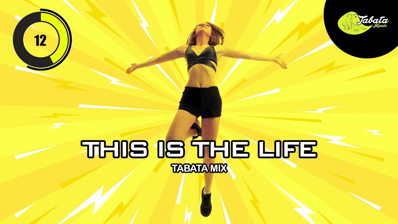 Tabata Music - This Is The Life (Tabata Mix) w/ Tabata Timer