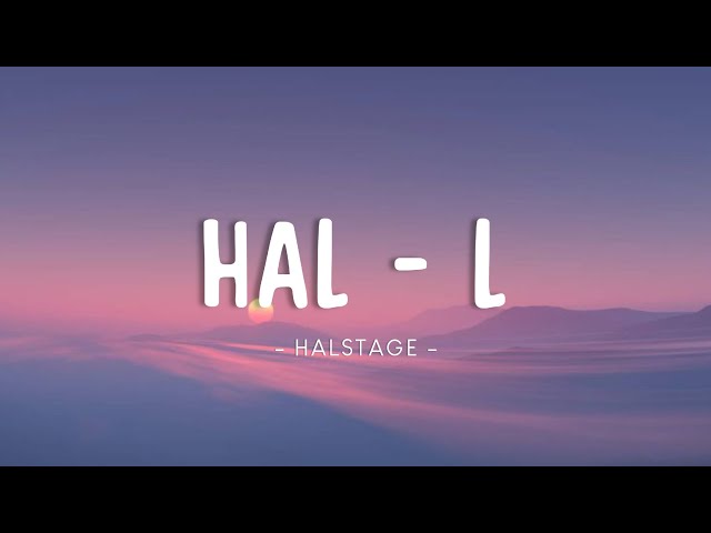 Hal - L (Lyrics Video) class=