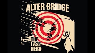 Alter Bridge - The Last Hero (2016) [Special Edition] [Full Album]