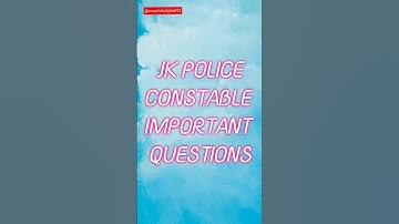 JK POLICE CONSTABLE IMPORTANT QUESTIONS. #jkpconstablejobs #jkpsi #constablesyllabus #jkssb #jkssrb