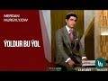Merdan Nurgylyjow Yoldur Bu Yol 2019 Merdan Nurgylyjow Yoldur Bu Yol 2019