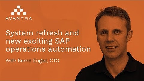 Avantra system refresh and new SAP operations automation