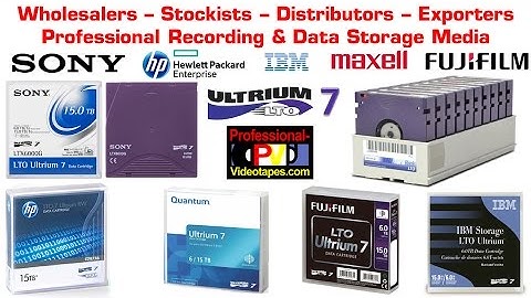 LTO7 tapes Sony HP IBM Fujifilm storage media exporter supplier