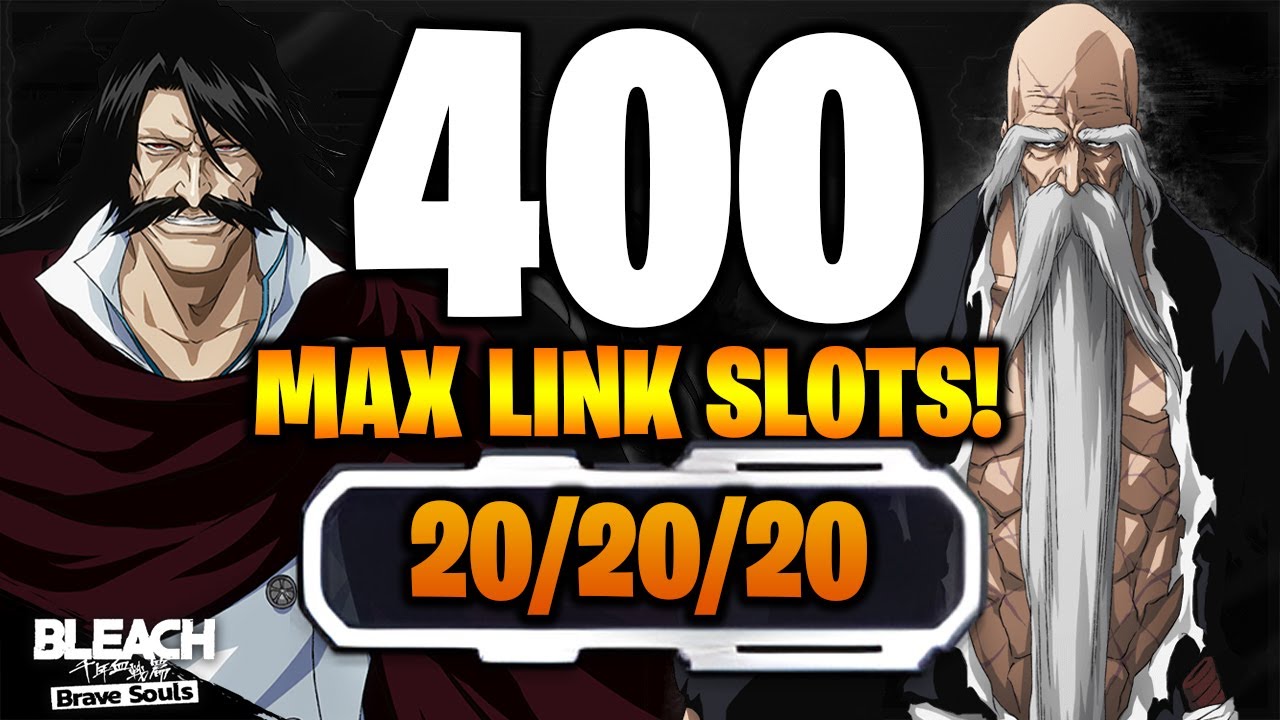 NEW MILESTONE! 400 MAX LINK SLOT CHARACTERS! Bleach Brave Souls! YouTube