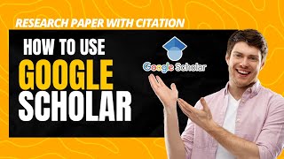 How to Use Google Scholar to Find Academic Papers  Research Guide