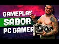 GAMEPLAY SABOR PC GAMER! Esse é o FUTURO!?