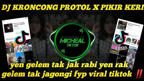 DJ KRONCONG PROTOL X PIKIR KERI 2023 FYP VIRAL TIKTOK YANG KALIAN CARI‼️