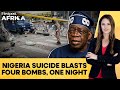 Nigeria: Suicide Blasts Kill 23 in Maiduguri; Tinubu Sends Security Chiefs | Firstpost Africa | N18G