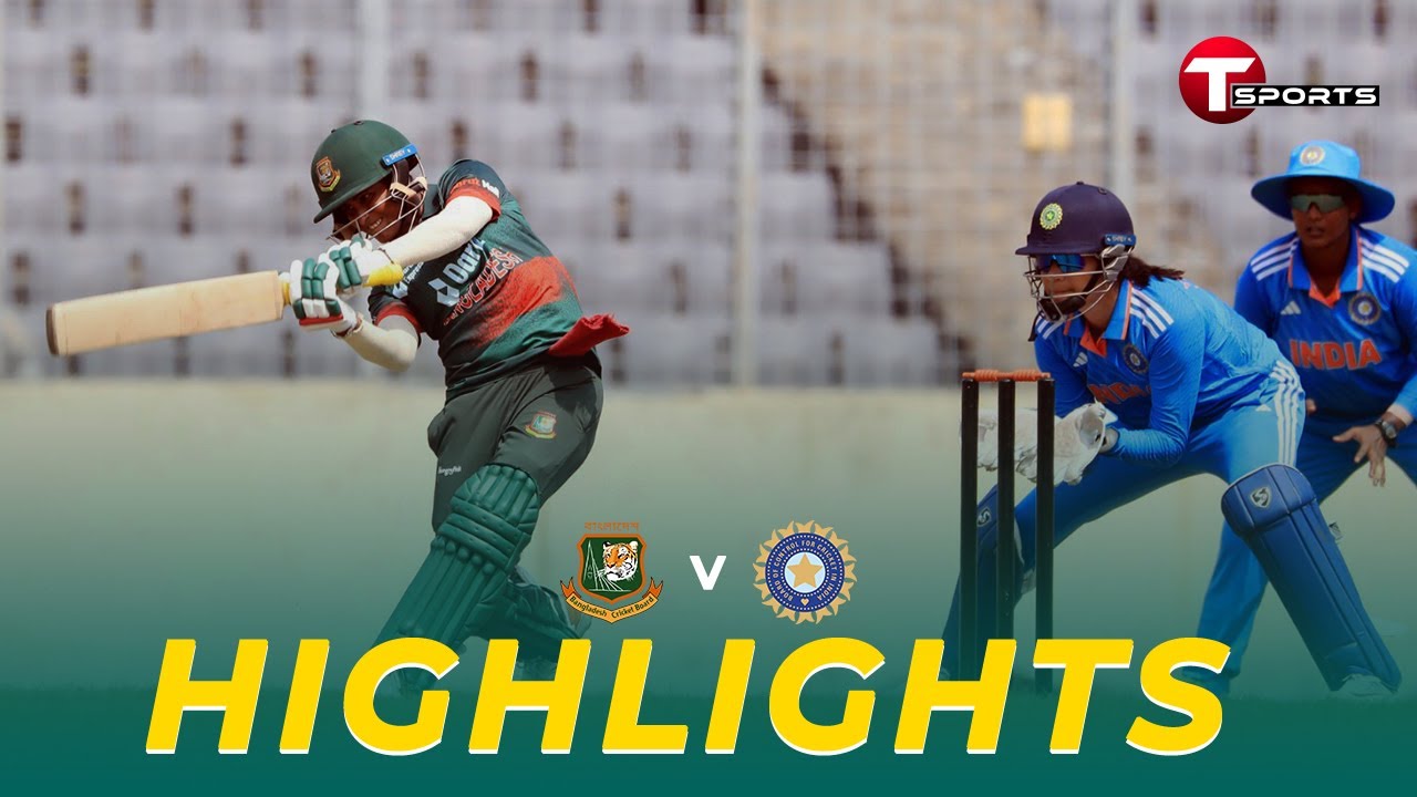 Highlights HD Bangladesh VS India Womens Cricket 2nd ODI T Sports