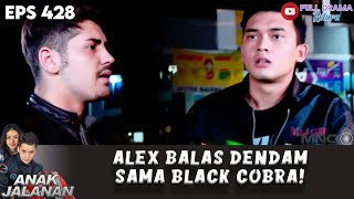 BALAS DENDAM! ALEX HAJAR ANAK BLACK COBRA SATU PERSATU - ANAK JALANAN