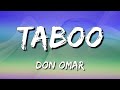 Don Omar - Taboo (Letra\Lyrics)