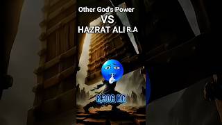 other God's Power Vs hazrat ALI #muslims motivation #migration