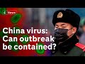 Coronavirus: Can China contain outbreak that has infected 2,700 people?