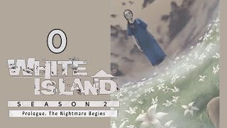White Island: Season 2 - Prologue. The Nightmare Begins screenshot 5