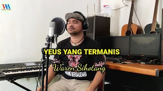 Yesus yang termanis - Waren Sihotang