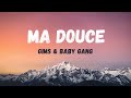 GIMS Baby Gang MA DOUCE Lyrics Paroles GIMS Baby Gang MA DOUCE Lyrics Paroles