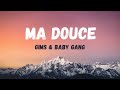 Gims  baby gang  ma douce lyricsparoles