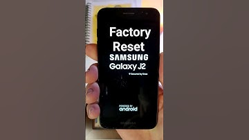 Factory Reset Samsung Galaxy J2 - The Fastest Way