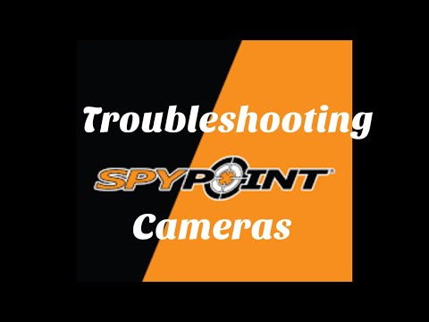 Troubleshooting Spypoint Cameras!