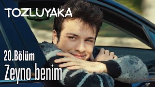 Zeyno Benim - Tozluyaka 20. Bölüm