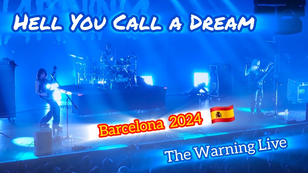 THE WARNING - HELL YOU CALL A DREAM - BARCELONA - 4/8/24 #livemusic # ...