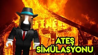 🔥 Ateş Simülasyonu 🔥 | Fire Simulator | Roblox Türkçe
