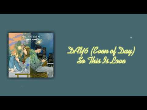 【和訳/日本語字幕/かなるび】DAY6 (Even of Day)  So This Is Love