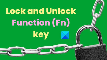 How to Lock and Unlock Function (Fn) key in Windows 11/10