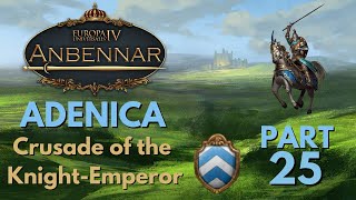 EU4 Anbennar - Empire of Adenica Part 25 - The Ravelian State Calls For Aid