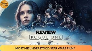 Best Disney Star Wars Film? Rogue One: A Star Wars Story - Honest Movie Review