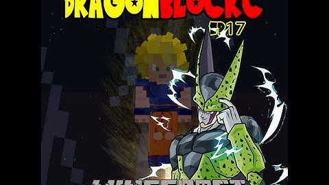 Dragon Block C - Cell Absorbs Android 17 and Achieves Perfect Form (DBZ Minecraft Ep 17)
