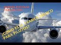 Como es el Examen Medico para Piloto Aviador