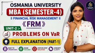FRM | FINANCIAL RISK MANAGEMENT | UNIT-2 FULL EXPLANATION | PROBLEMS ON VaR | MBA | @shivanipallela