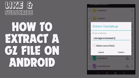 How to Extract a Gz File on Android