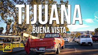 Tijuana [4K] Driving Through Buena Vista | Mexico