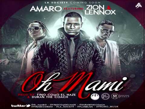 Oh Mami (Remix) - Amaro Ft Zion y Lennox ( REGGAETON 2013 ) - YouTube