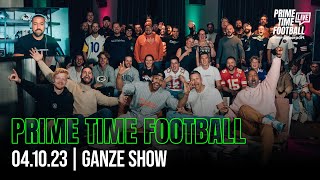 Prime Time Football Live presented by cyberport - Die komplette Show vom 04. Oktober 2023