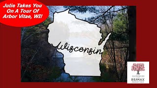Tour Arbor Vitae, Wisconsin! A Northern Wisconsin Destination for a Family Vacation or New Home!