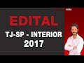 TJ-SP Interior 2017- Edital Tribunal de Justiça de São Paulo 2017